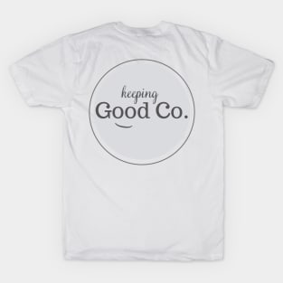 Keeping Good Co. T-Shirt